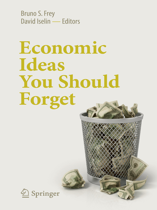 Title details for Economic Ideas You Should Forget by Bruno S. Frey - Available